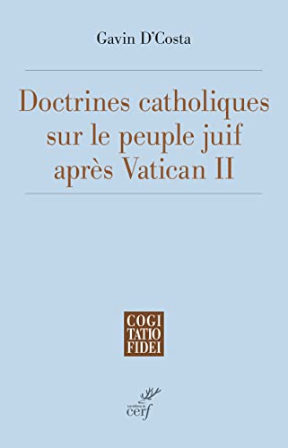 Beispielbild fr Doctrines Catholiques Sur Le Peuple Juif Aprs Vatican Ii zum Verkauf von RECYCLIVRE