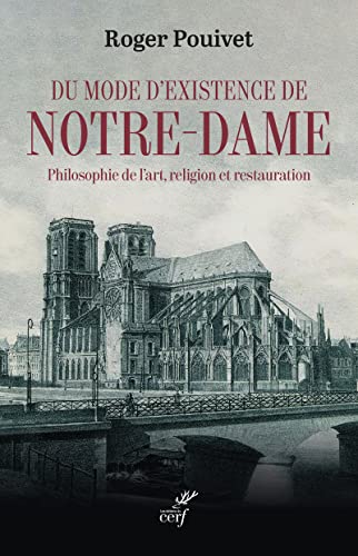 Beispielbild fr Du mode d'existence de Notre-Dame zum Verkauf von Ammareal