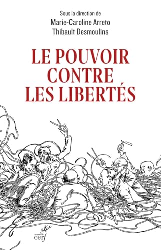 Stock image for Le pouvoir contre les liberts: Huit leons critiques de la crise sanitaire for sale by medimops