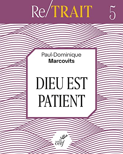 Stock image for Dieu est patient [Broch] Marcovits, Paul-Dominique for sale by BIBLIO-NET