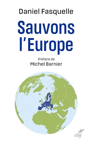 Stock image for Sauvons l'Europe: Prface de Michel Barnier for sale by Gallix