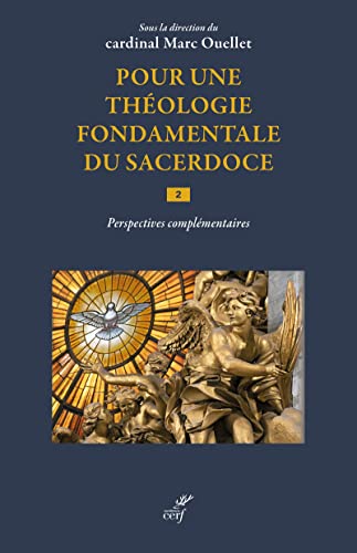 Beispielbild fr Pour Une Thologie Fondamentale Du Sacerdoce. Vol. 2. Perspectives Complmentaires zum Verkauf von RECYCLIVRE