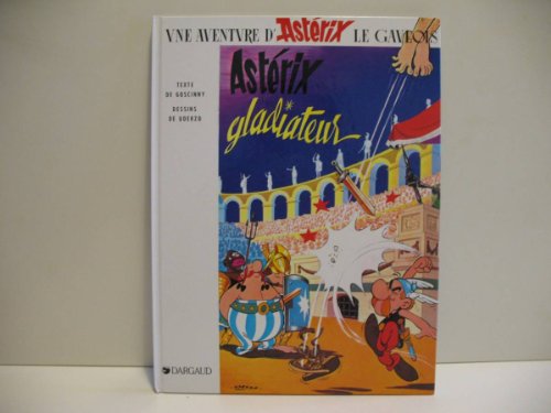 Imagen de archivo de Aste rix gladiateur (Une Aventure d'Aste rix) (French Edition) a la venta por ThriftBooks-Dallas