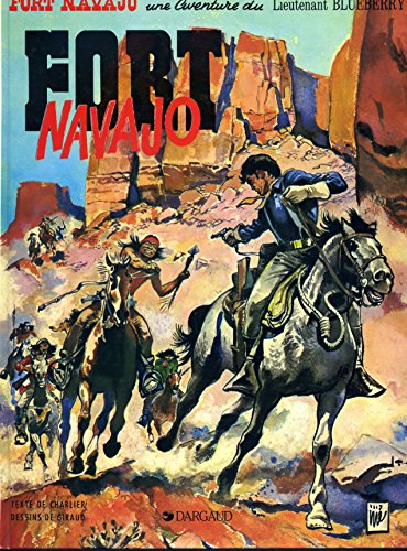 Beispielbild fr Blueberry, tome 1 : Fort Navajo zum Verkauf von Ammareal
