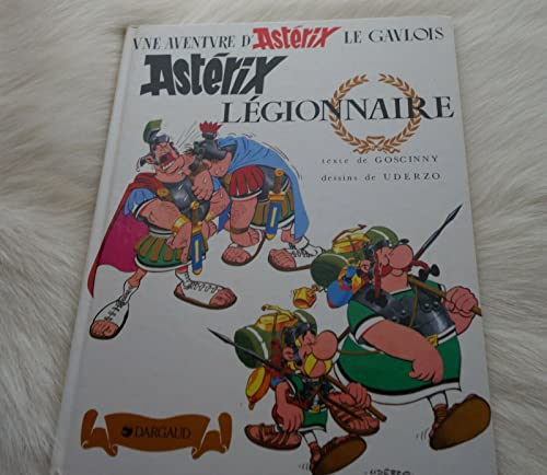 Beispielbild fr Asterix legionnaire (Une Aventure d'Asterix) (French Edition) zum Verkauf von Jenson Books Inc