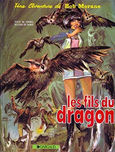 Imagen de archivo de Bob Morane, tome 6 : Les Fils du dragon a la venta por Librairie l'Aspidistra