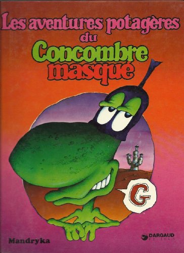 Beispielbild fr Les aventure potageres du Du Concombre Masque zum Verkauf von medimops