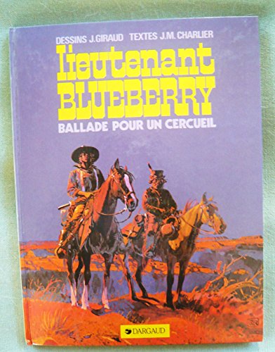 Beispielbild fr Blueberry, tome 15 : Ballade pour un cercueil zum Verkauf von Wonder Book
