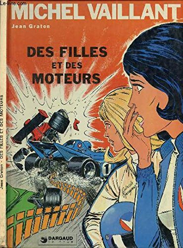 Imagen de archivo de Des Filles et des moteurs (Les Exploits de Michel Vaillant) a la venta por Wonder Book