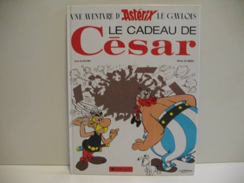Stock image for Le Cadeau de Cesar (Une Aventure d'Asterix) (French Edition) for sale by ThriftBooks-Dallas