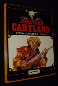 Beispielbild fr Jonathan Cartland, Dernier Convoi pour l'Oregon. zum Verkauf von Le-Livre