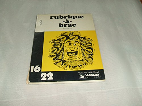 Imagen de archivo de RUBRIQUE-A-BRAC, TOME 1 (16/22, no. 6) a la venta por Librairie l'Aspidistra