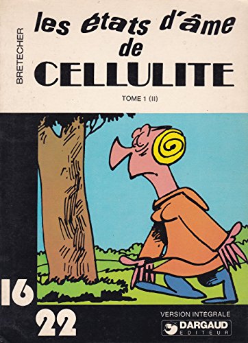 Stock image for Les tats d'me de Cellulite (Cellulite) for sale by LeLivreVert