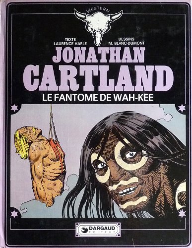 9782205011340: Jonathan Cartland, Le fantme de Wah-Kee