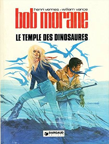 9782205011364: Le Temple des dinosaures (Une Aventure de Bob Morane)