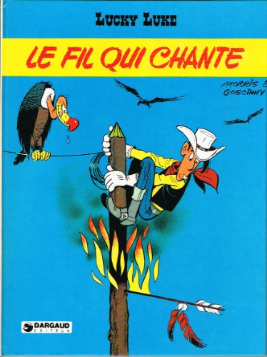 Beispielbild fr FIL QUI CHANTE (LE) (Lucky Luke, 14) (French Edition) zum Verkauf von Half Price Books Inc.