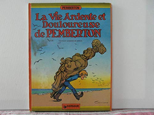 Beispielbild fr La Vie Ardente Et Douloureuse De Pemberton (pemberton) zum Verkauf von RECYCLIVRE