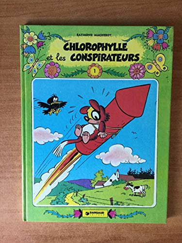 Stock image for chlorophylle et les conspirateurs [Unknown Binding] for sale by LIVREAUTRESORSAS