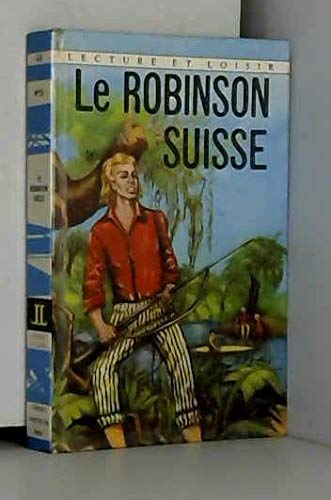 Stock image for Le Robinson suisse (Lecture et loisir) for sale by medimops