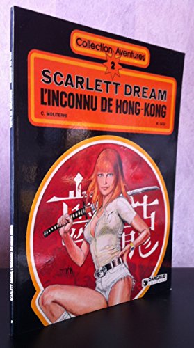 Stock image for Collection Aventures 2 Scarlett Dream L'inconnu De Hong-kong for sale by Bay Used Books