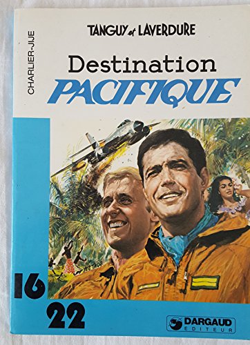 9782205016673: Destination Pacifique (Une Aventure de Tanguy et Laverdure)