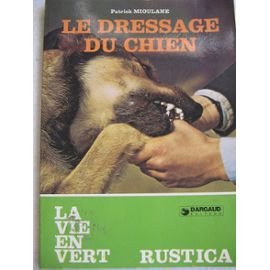 9782205017601: Le dressage du chien (Dargaud Elevage)