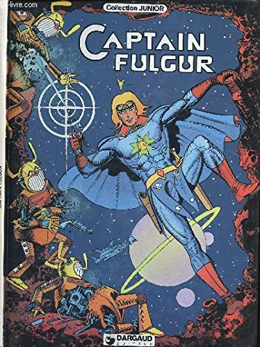 Beispielbild fr Captain Fulgur (Collection Junior) zum Verkauf von Librairie Th  la page