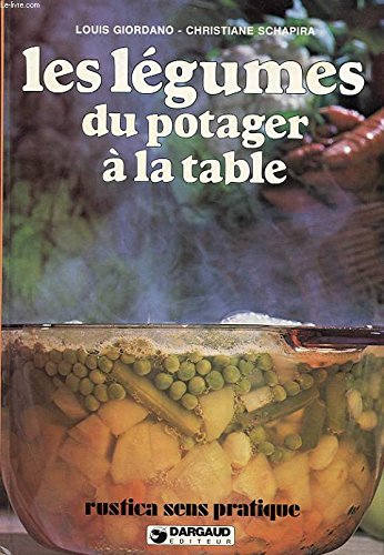 9782205018417: Legumes Potager A La Table (ARCHIVES CUISINE)