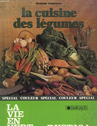 Beispielbild fr La cuisine des lgumes zum Verkauf von Librairie Th  la page