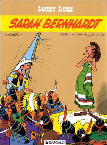 Beispielbild fr Lucky Luke, tome 50 : Sarah Bernhardt [Mar 01, 1982] Morris; L turgie, Jean and Fauche, Xavier (Lucky Luke, 19) (French Edition) zum Verkauf von GF Books, Inc.