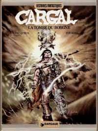 Beispielbild fr Lgendes du Chevalier Cargal, tome 1 : La tombe du borgne zum Verkauf von Librairie Th  la page