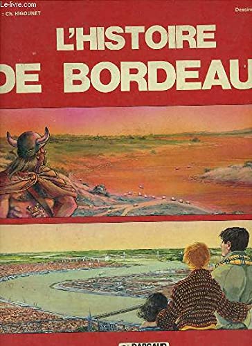 Stock image for L'histoire De Bordeaux for sale by RECYCLIVRE