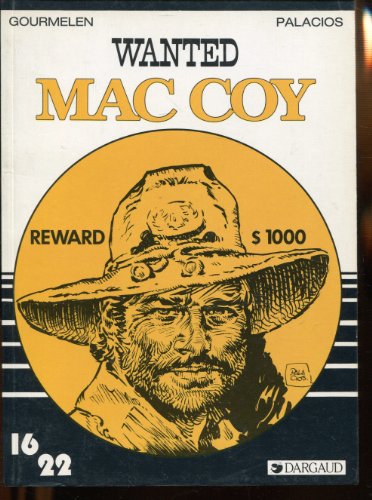 Imagen de archivo de Dargaud prsentiert: Wanted Mac Coy. Die groen Edel-Western Bd. 22 a la venta por Versandantiquariat Lenze,  Renate Lenze