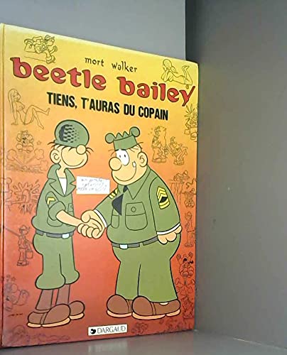 Beispielbild fr BEETLE BAILEY tiens,t'auras du copain zum Verkauf von medimops