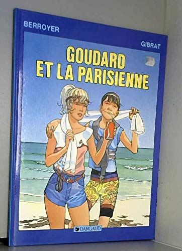 9782205027730: Goudard et la parisienne (Dargaud le Mene)