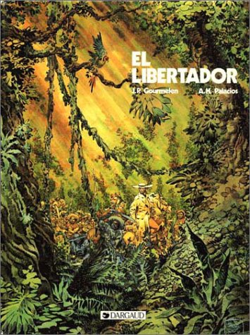 Beispielbild fr El Libertador : Vie Et Aventures De Simon Bolivar zum Verkauf von RECYCLIVRE