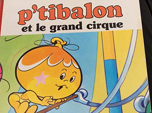 Imagen de archivo de P'tibalon et le grand cirque a la venta por medimops