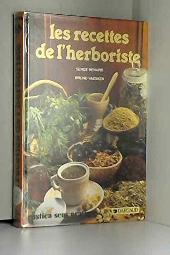 Beispielbild fr Les recettes de l'herboriste zum Verkauf von Ammareal