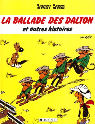 Beispielbild für Lucky Luke, Tome 52 : La Ballade des Dalton : Et autres histoires zum Verkauf von AwesomeBooks