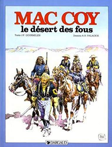 Imagen de archivo de Mac Coy, tome 14 : Le Dsert des fous a la venta por medimops