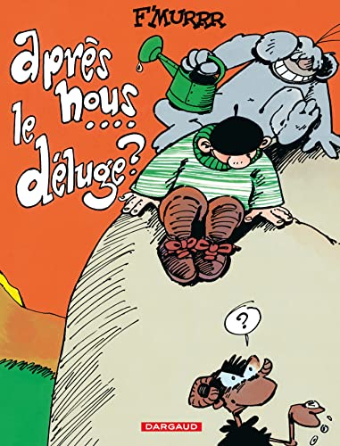 Stock image for Le Gnie des alpages, tome 9 : Aprs nous le dluge? for sale by medimops
