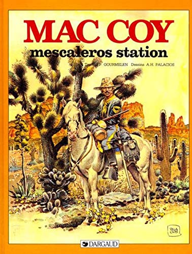 Imagen de archivo de Mac Coy, tome 15 : Mescaleros Station a la venta por medimops