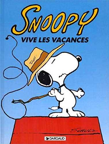 Stock image for Snoopy t.15 ; Snoopy vive les vacances for sale by Chapitre.com : livres et presse ancienne