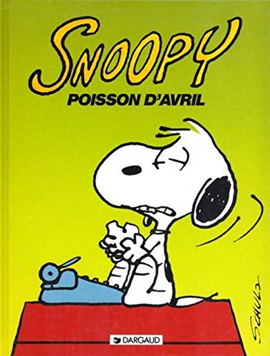 Beispielbild fr Snoopy, tome 18 : Poisson d'avril zum Verkauf von medimops