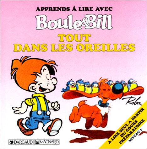 Beispielbild fr Apprends  lire avec Boule et Bill : Tout dans les oreilles zum Verkauf von Ammareal