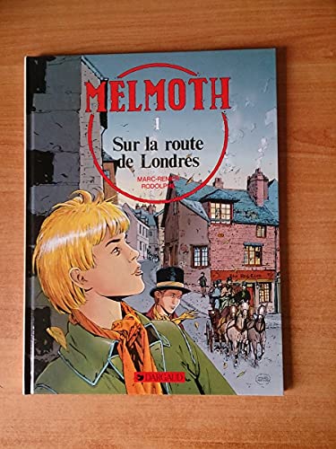 MELMOTH 1. SUR LA ROUTE DE LONDRES