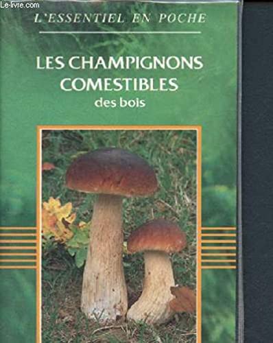 9782205039887: Les champignons comestibles des bois