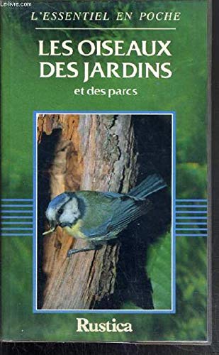 Stock image for Les oiseaux des jardins et des parcs for sale by LeLivreVert