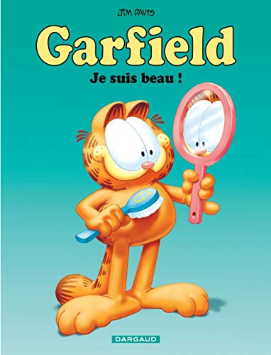 GARFIELD, JE SUIS BEAU (9782205040722) by DAVIS, Jim