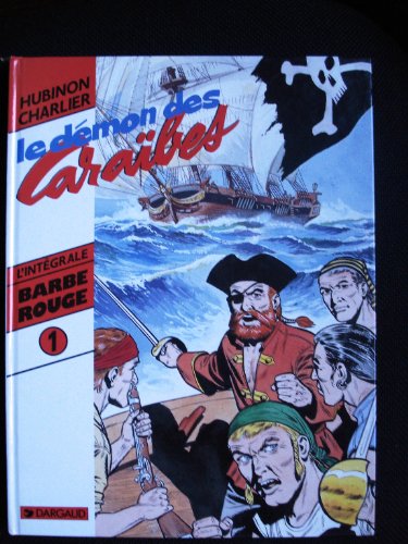 Stock image for Barbe-Rouge : Intgrale, tome 1 : Le Dmon des Carabes for sale by medimops